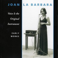 Purchase Joan La Barbara - Voice Is The Original Instrument CD1