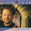 Buy John Berry - O Holy Night Mp3 Download