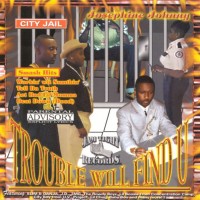 Purchase Josephine Johnny - Trouble Will Find U