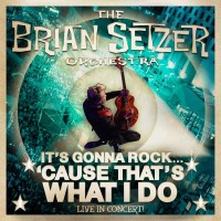 Purchase The Brian Setzer Orchestra - It's Gonna Rock 'cause That's What I Do (Live) CD1
