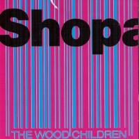 Purchase The Wood Children - Shopaholic (Vinyl)