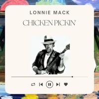 Purchase Lonnie Mack - Chicken Pickin'