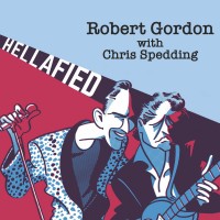 Purchase Robert Gordon - Hellafied (With Chris Spedding)