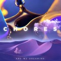 Buy Chores - Are We Dreaming Mp3 Download