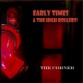 Buy Early Times & The High Rollers - The Corner Mp3 Download