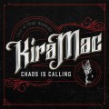 Buy Kira Mac - Chaos Is Calling Mp3 Download