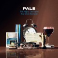 Buy Pale - The Night, The Dawn And What Remains Mp3 Download