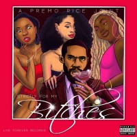 Purchase Premo Rice - Strictly For My Bitches