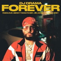 Purchase DJ Drama - Forever (Feat. Fabolous, Benny The Butcher, Jim Jones & Capella Grey) (CDS)