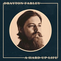 Purchase Drayton Farley - A Hard Up Life