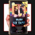 Buy Bleu - Six Tape Mp3 Download