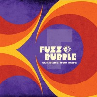 Purchase Fuzzbubble - Cult Stars From Mars