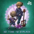 Buy Good Kid - No Time To Explain (CDS) Mp3 Download