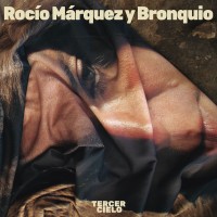 Purchase Rocío Márquez Y Bronquio - Tercer Cielo