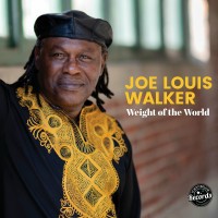 Purchase Joe Louis Walker - Weight Of The World