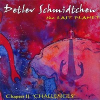 Purchase Detlev Schmidtchen - The Last Planet (Chapter II - Challenges)