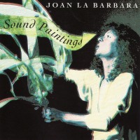 Purchase Joan La Barbara - Sound Paintings
