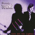 Buy Bernie Torme - Turn Out The Lights (Remastered 1996) Mp3 Download