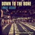 Buy Down To The Bone - Funkin' Around: A Collection Of Remixes And Reworks CD1 Mp3 Download