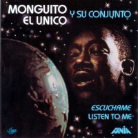 Purchase Monguito El Unico Y Su Conjunto - Escuchame / Listen To Me (Vinyl)