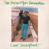 Purchase Lord Sassafrass - The Horse Man Connection (Vinyl)