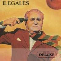 Purchase Ilegales - Ilegales (Edición Deluxe) CD1