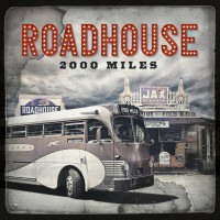 Purchase Roadhouse - 2000 Miles