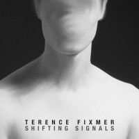 Purchase Terence Fixmer - Shifting Signals