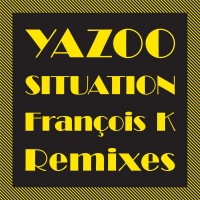 Purchase Yazoo - Situation (The Francois K Remixes)