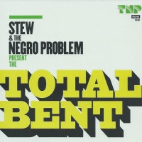 Purchase Stew & The Negro Problem - The Total Bent