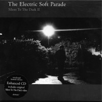 Purchase The Electric Soft Parade - Silent To The Dark II (EP)