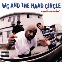 Purchase Wc And The Maad Circle - Curb Servin'