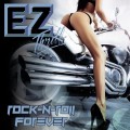 Buy Ez Thrill - Rock-N-Roll Forever Mp3 Download