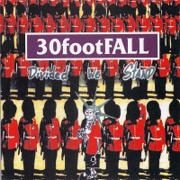 Purchase 30 Foot Fall - Divided We Stand