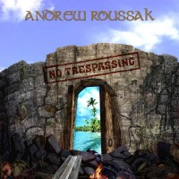 Purchase Andrew Roussak - No Trespassing