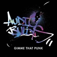 Purchase Audio Bullys - Gimme That Punk (MCD)