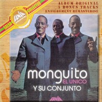 Purchase Monguito El Unico Y Su Conjunto - Monguito El Unico Y Su Conjunto (Remastered 2001)