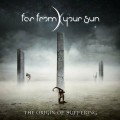 Buy Far From Your Sun - The Origin Of Suffering Mp3 Download