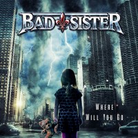 Purchase Bad Sister - Where Will You Go