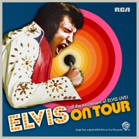 Purchase Elvis Presley - Elvis On Tour (50Th Anniversary Edition) CD1