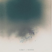 Purchase Slowly - Reverse (EP)