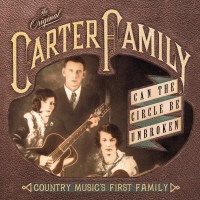 Purchase The Carter Family - Can The Circle Be Unbroken: Country Music's First Family