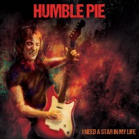 Purchase Humble Pie - I Need A Star In My Life (Remastered 2022)