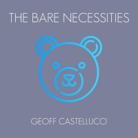 Purchase Geoff Castellucci - The Bare Necessities (CDS)