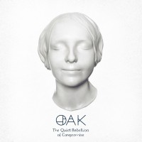 Purchase Oak - The Quiet Rebellion Of Compromise