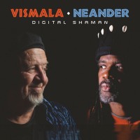 Purchase Vismala & Neander - Digital Shaman