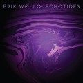 Buy Erik Wollo - Echotides Mp3 Download