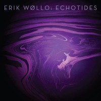 Purchase Erik Wollo - Echotides