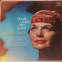 Purchase Martha Carson - A Talk With The Lord (Vinyl)