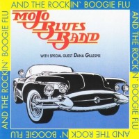 Purchase Mojo Blues Band - And The Rockin' Boogie Flu